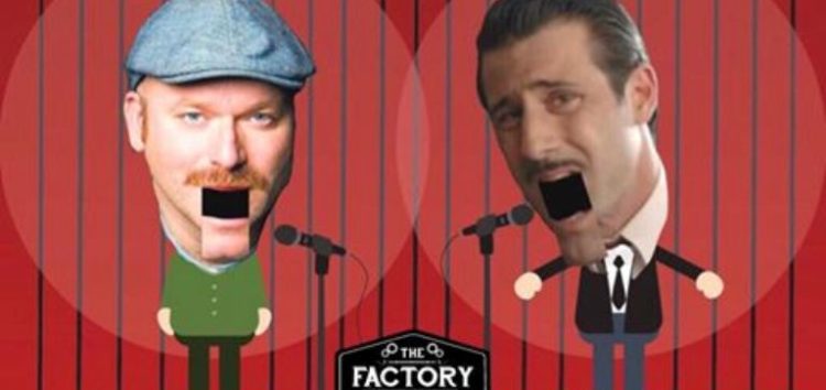 Λευτέρης Ελευθερίου – Αντώνης Κρόμπας: Stand Up Comedy στο The Factory